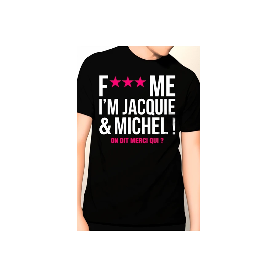 Tee-shirt Jacquie et Michel Fuck Me